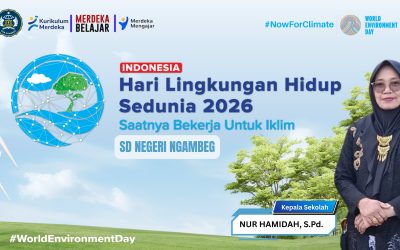 Peringati Hari Lingkungan Hidup Sedunia 2026, SDN Ngambeg Komitmen Nyata dalam Aksi Peduli Iklim sejak Dini