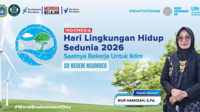 Peringati Hari Lingkungan Hidup Sedunia 2026, SDN Ngambeg Komitmen Nyata dalam Aksi Peduli Iklim sejak Dini